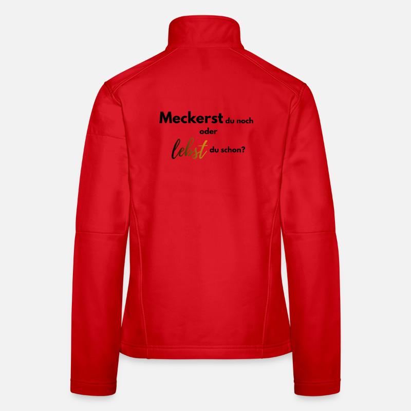 Meckerst du noch oder lebst du schon farbig - Frauen Softshelljacke - Rot