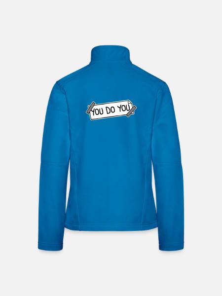 You Do You Funny Self-Confidence Freedom Logo - Women's Softshell Jacket - mouse grey - Back