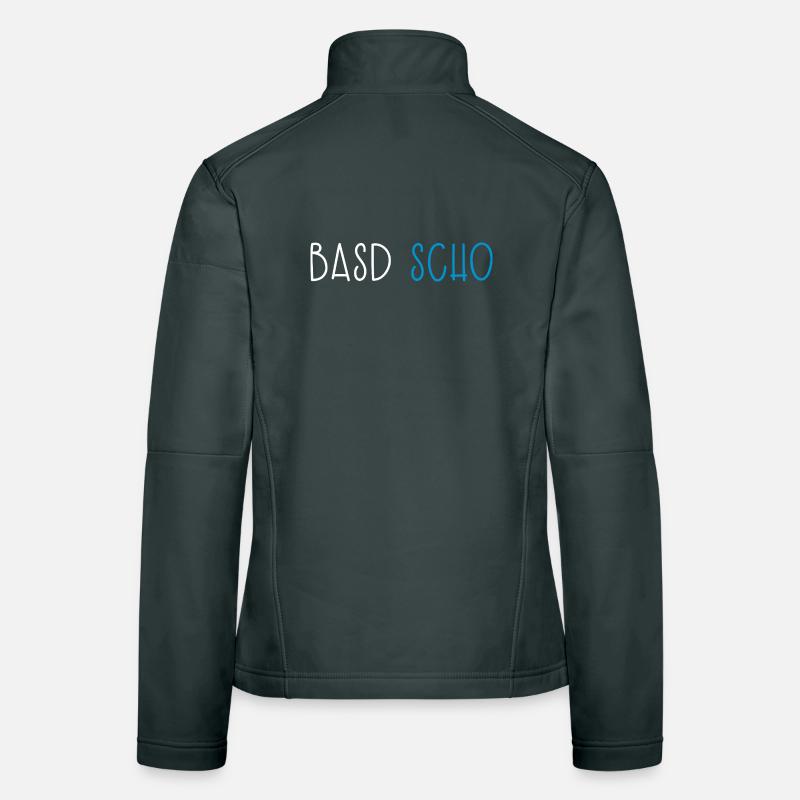Basd Scho Bavaria Dialect Bavarian Women's Softshell Jacket