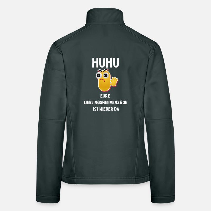 HUHU Nervensäge Lieblingsspruch Frauen Softshelljacke