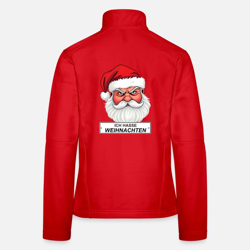 Ich hasse Weihnachten Santa Spruch Frauen Softshelljacke