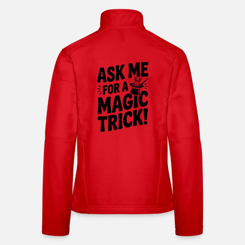 Ask Me For a Magic Trick! Women's Softshell Jacket