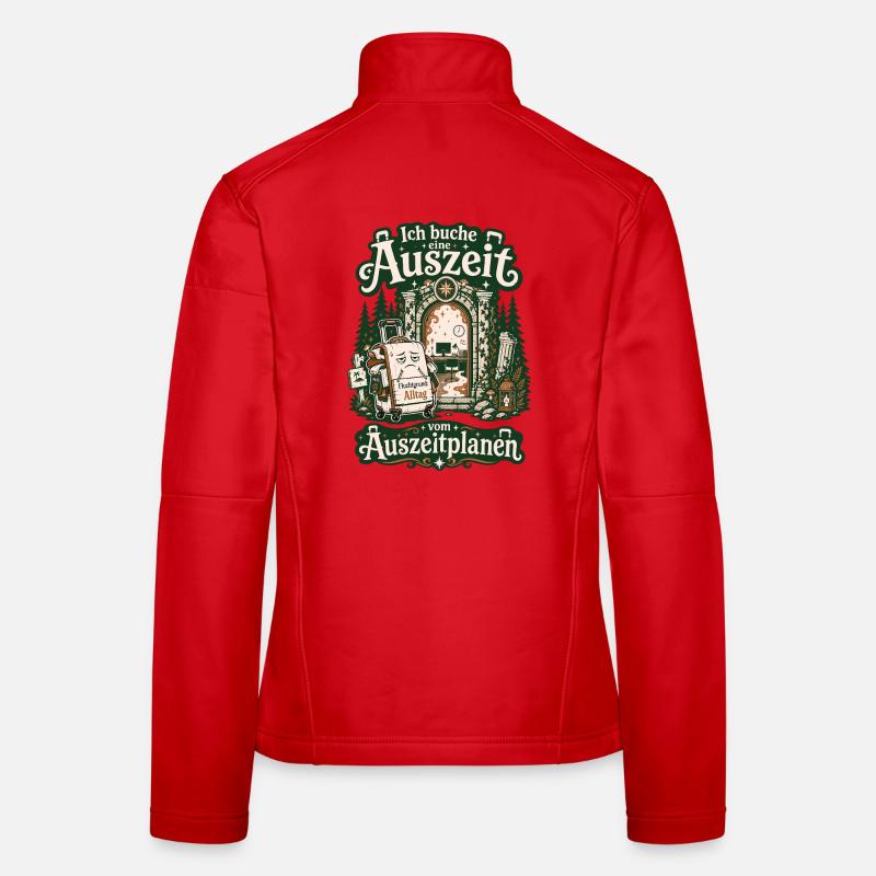 Ich buche eine Auszeit vom Auszeitplanen Frauen Softshelljacke