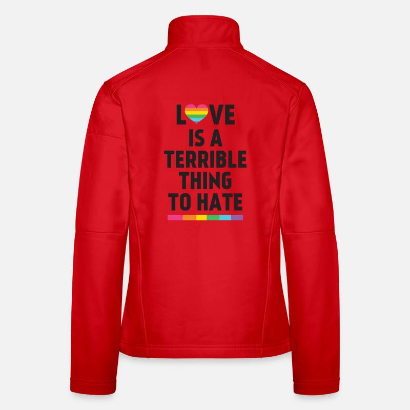 Love is a Terrible Thing to Hate Women's Softshell Jacket