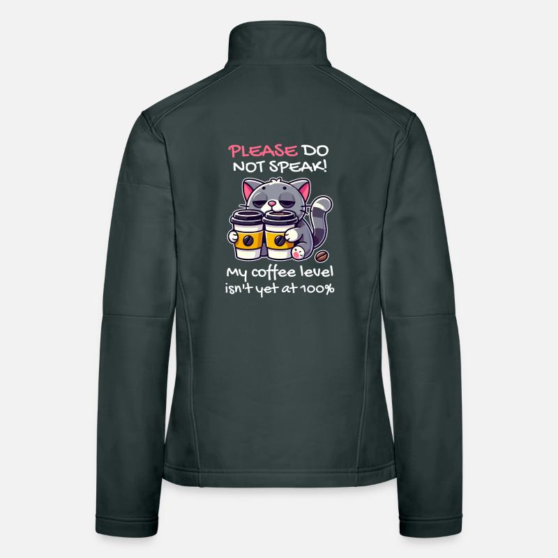 Bitte Nicht Sprechen, Kaffeepegel unter 100, Katze Frauen Softshelljacke