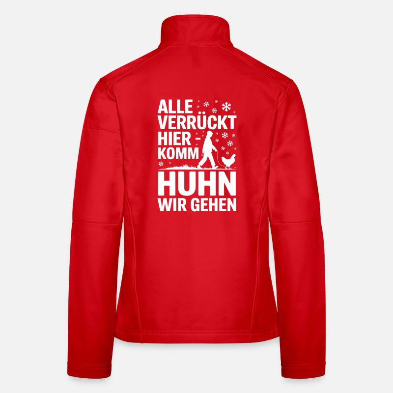 All crazy here come chicken we're going Women's Softshell Jacket