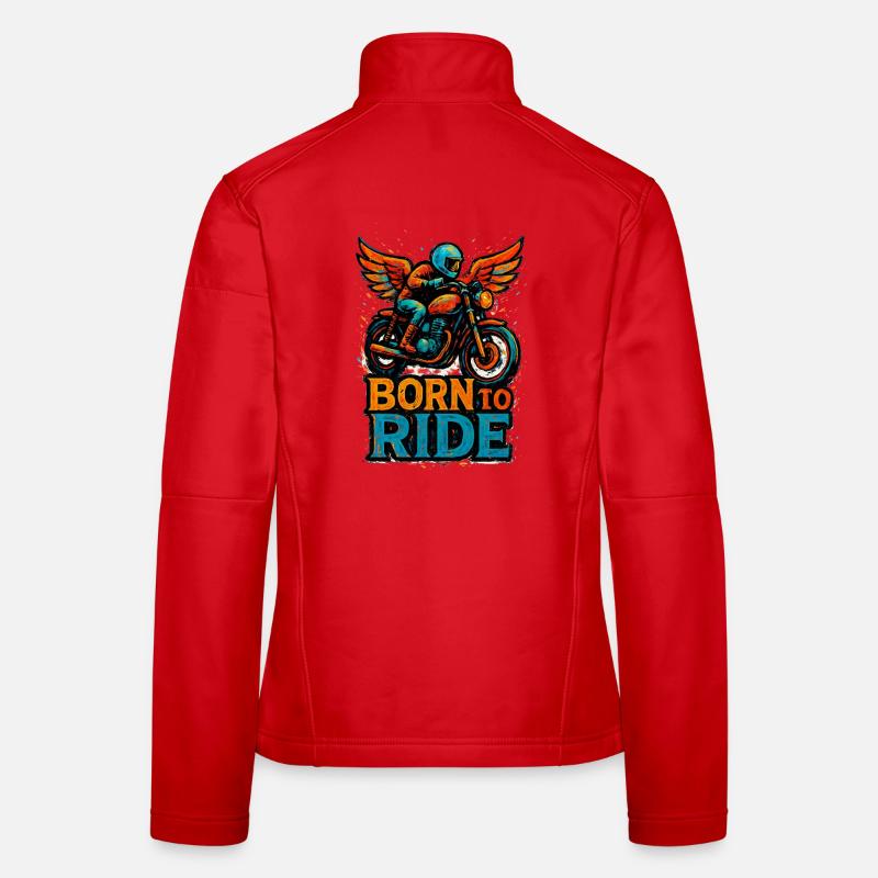 Born to Ride - Motorcycle - Biker Women's Softshell Jacket