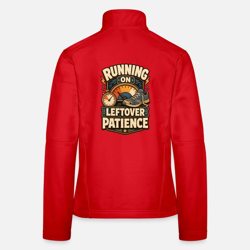 Running On Leftover Patience Geduld - Women's Softshell Jacket - red