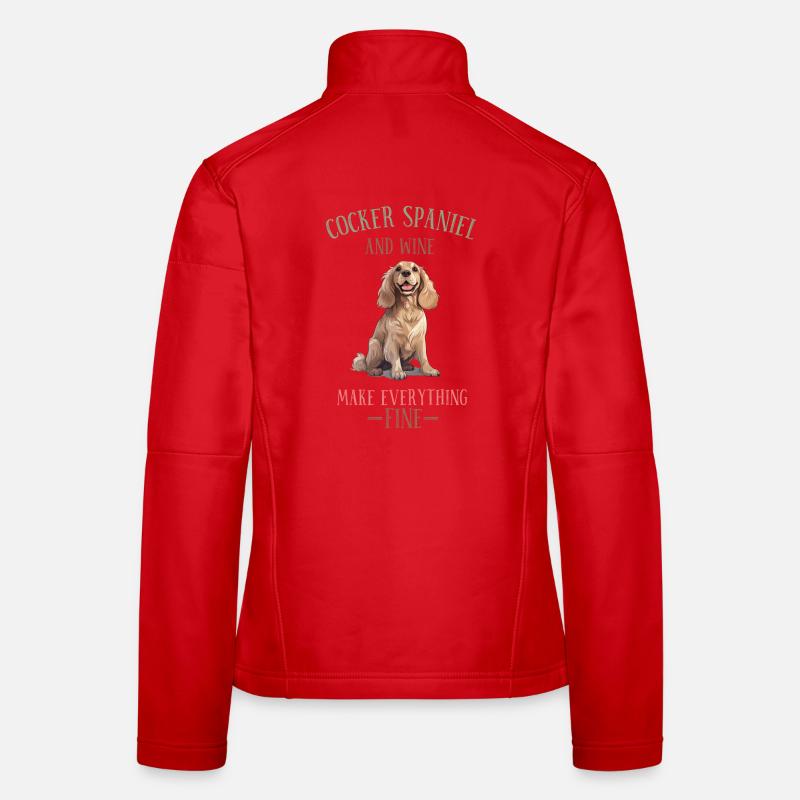 Cocker Spaniel and Wine Make Everything Fine Women's Softshell Jacket