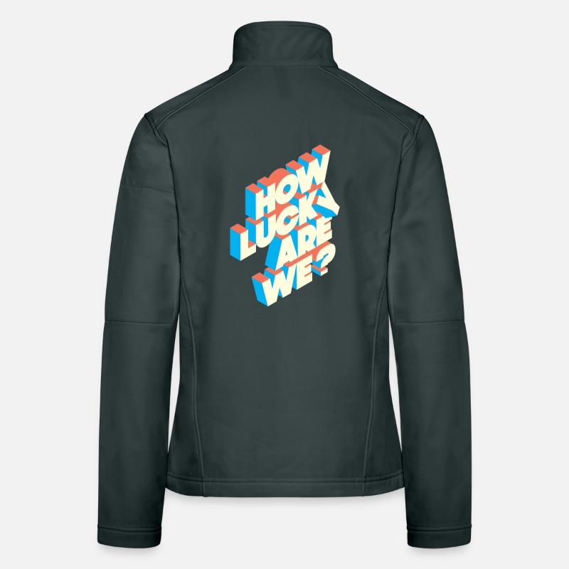 Quelle chance avons-nous ? | Déclaration de typographie rétro Veste en tissu softshell Femme