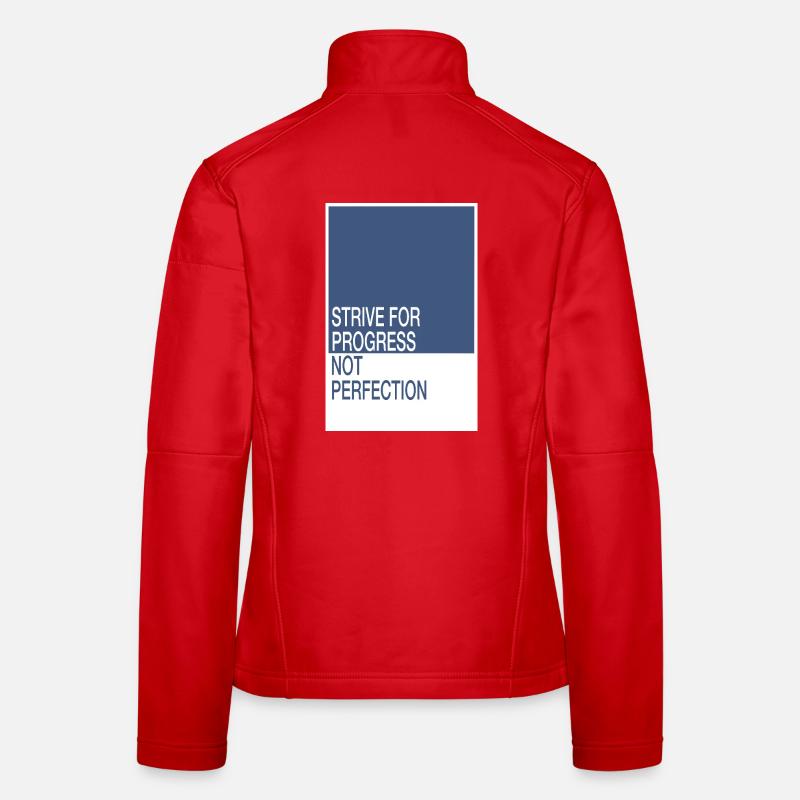 Rechercher le progrès, pas la perfection Veste en tissu softshell Femme
