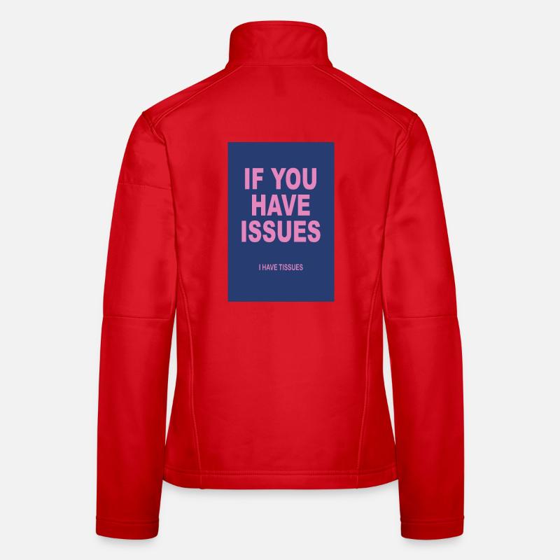 Si vous avez des problèmes – Affiche d’humour typographique Veste en tissu softshell Femme