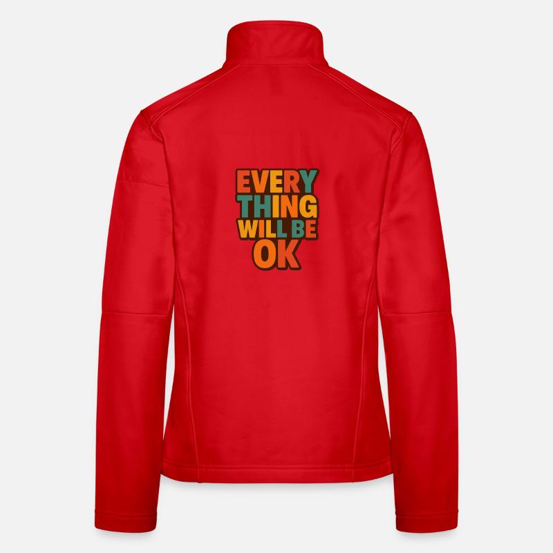 Everything Will Be OK Retro Type Women's Softshell Jacket