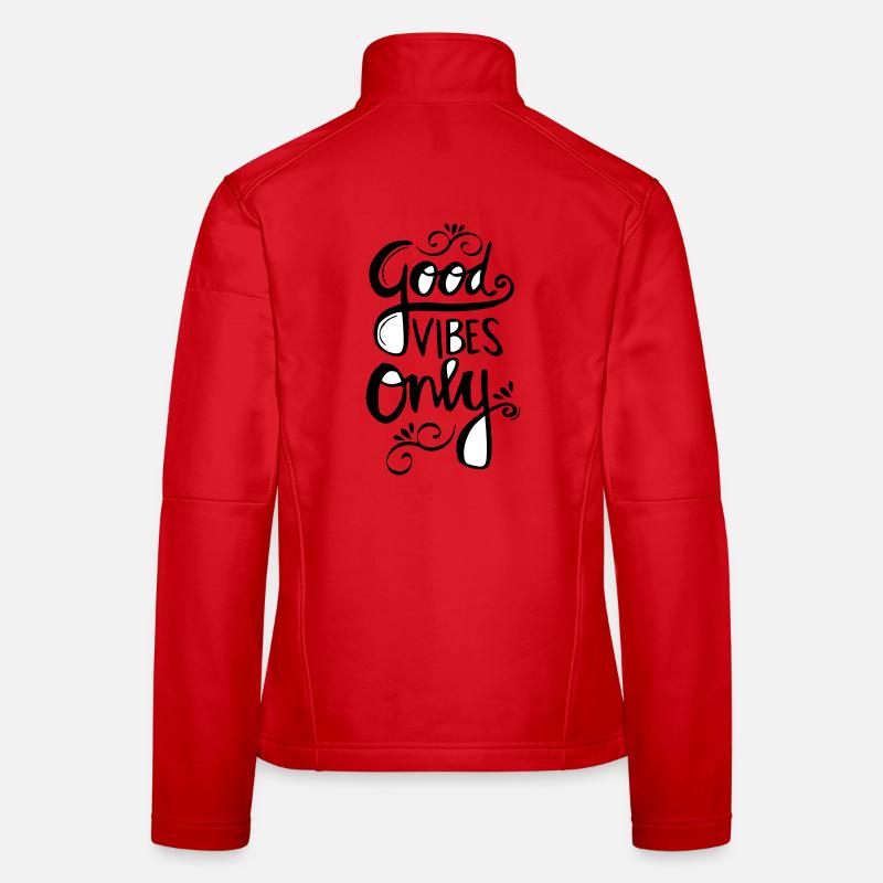 Good vibes only Women's Softshell Jacket