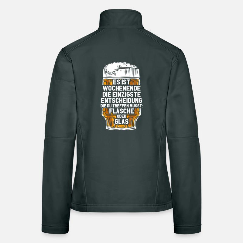 Wochenende Flasche Oder Glas / Bier Spruch Frauen Softshelljacke