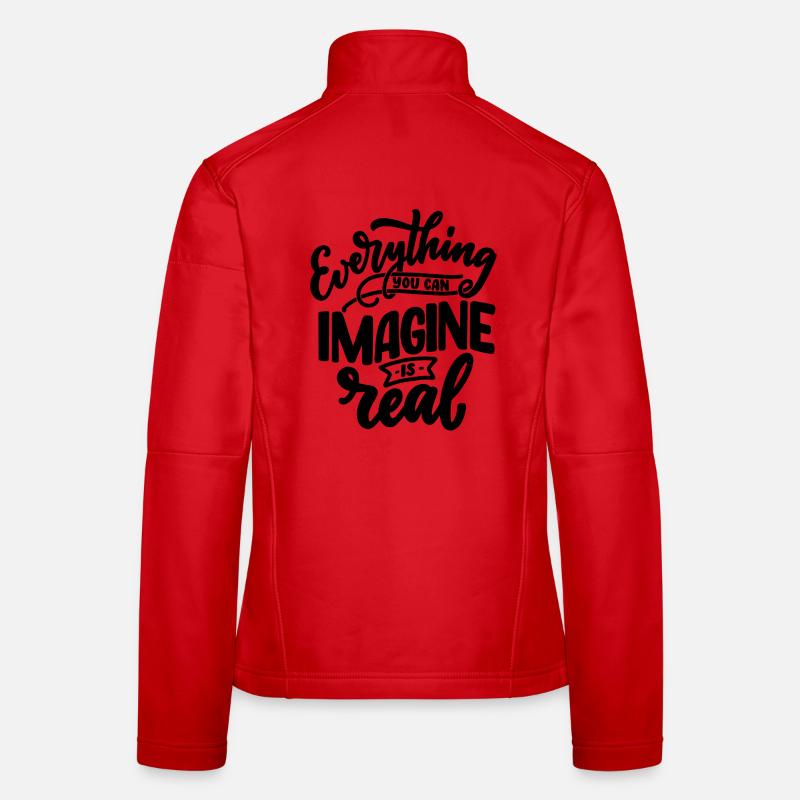 everything you can imagine is real Frauen Softshelljacke
