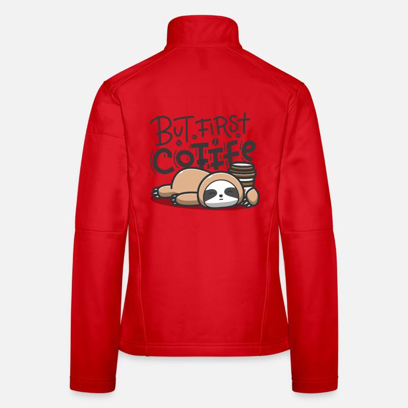 But First Coffee Sleeping Sloth - Women's Softshell Jacket - red