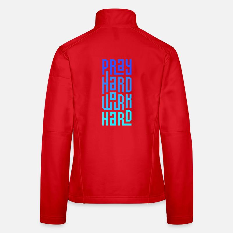 Priez Travaillez dur Dur Veste en tissu softshell Femme