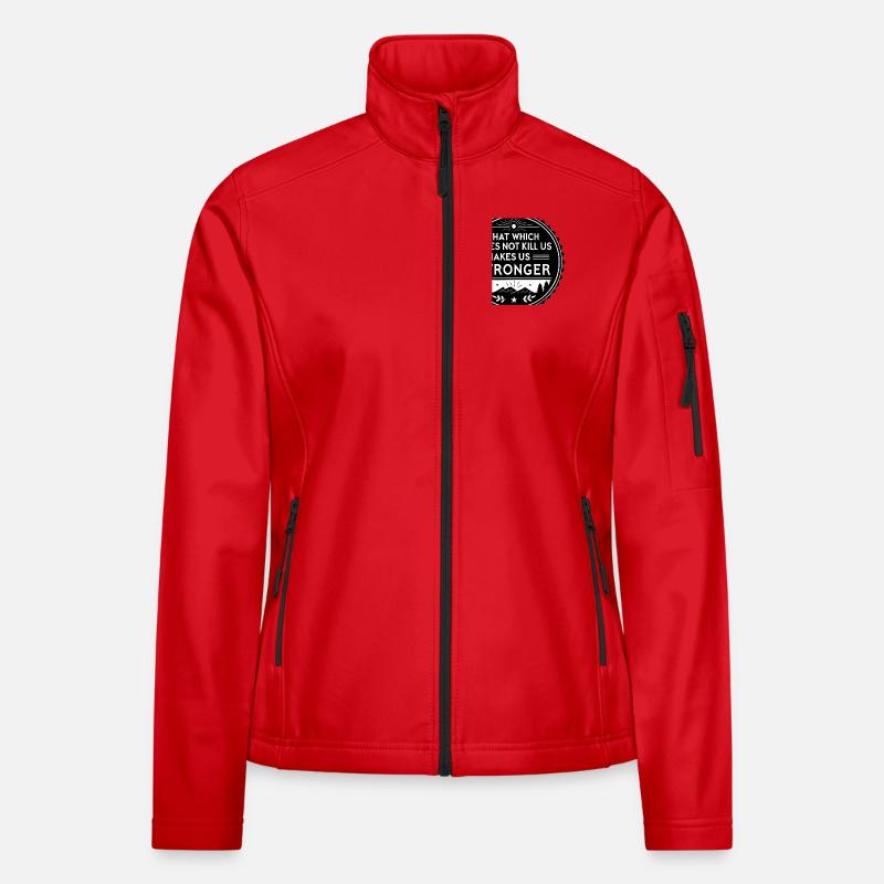 That which does not kill us makes us stronger Women's Softshell Jacket