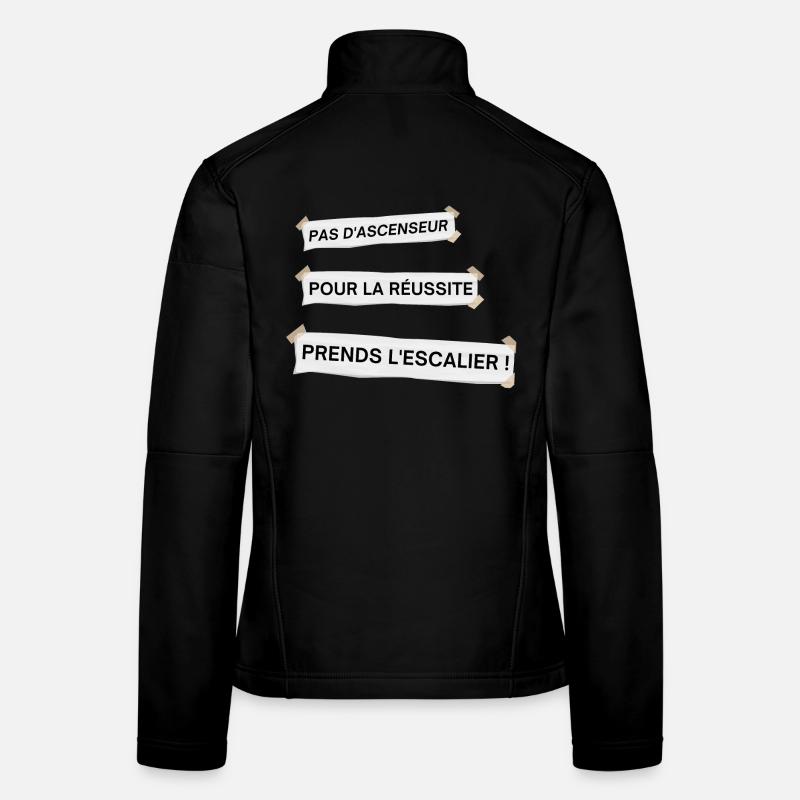 Pas d'ascenseur pour la réussite Veste en tissu softshell Femme