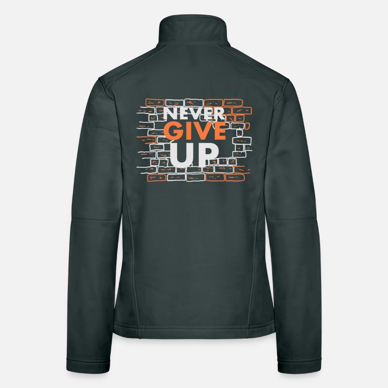 Never give up Women's Softshell Jacket