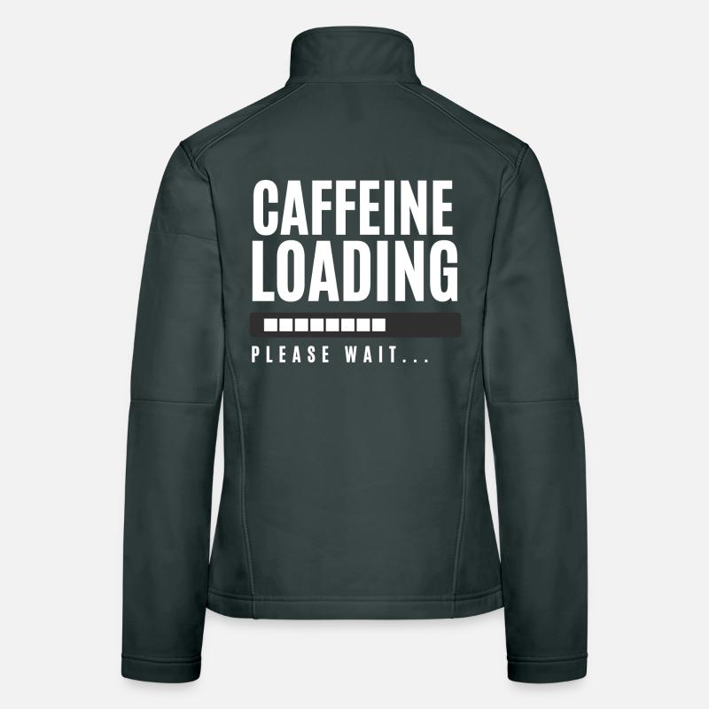 Koffein laden Bitte warten Frauen Softshelljacke