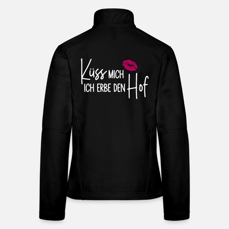 Küss mich Ich erbe den Hof - Hoferbe - Hoferbin Frauen Softshelljacke