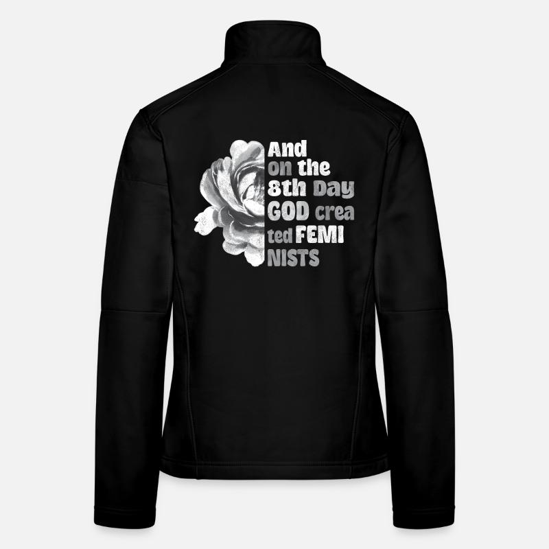 And on the 8th day God created Feminists - Women's Softshell Jacket - black