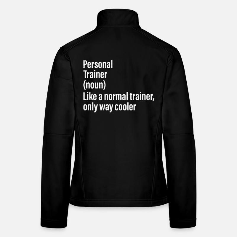 Personal Trainer Substantiv Lustiges Hemd Frauen Softshelljacke