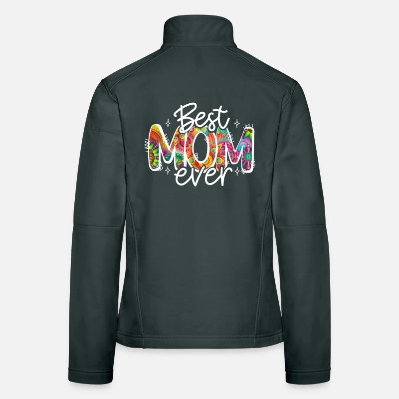 best mom ever muttertag mama Frauen Softshelljacke
