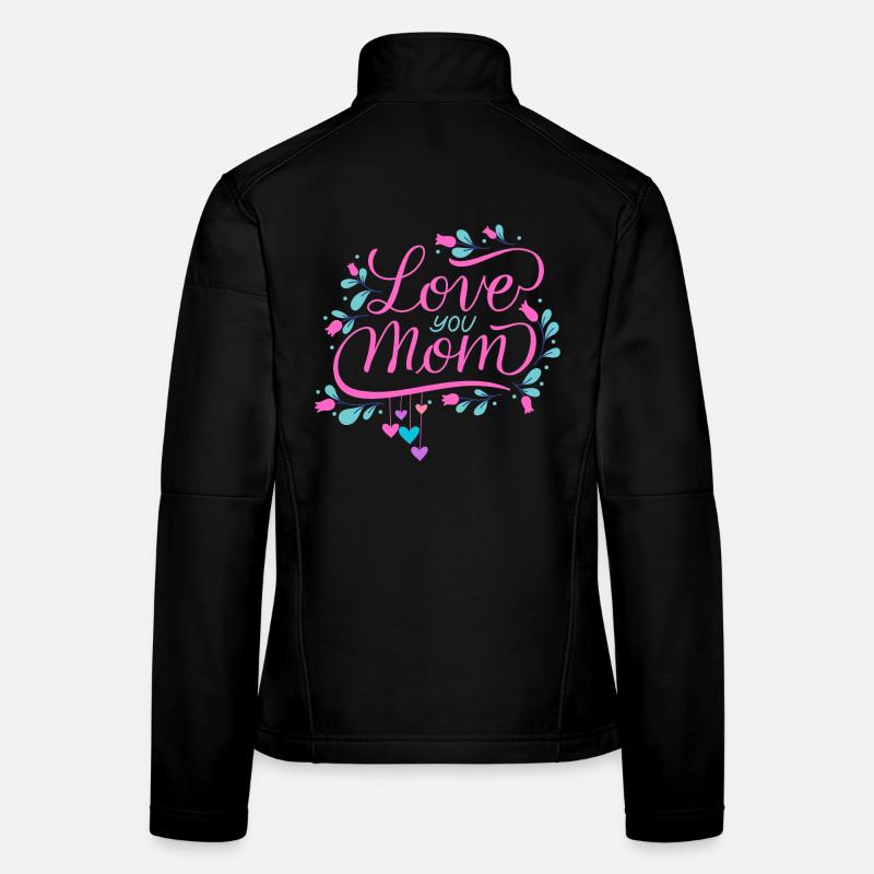 Ich hab dich lieb, Mama Frauen Softshelljacke