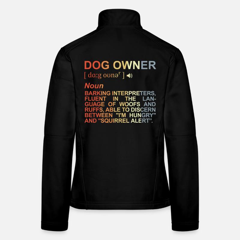 Hundebesitzer Bedeutung - Frauen Softshelljacke - Schwarz