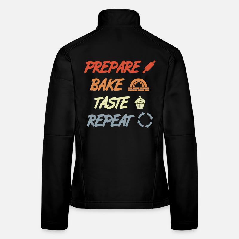 Prepare Bake Taste Repeat Women's Softshell Jacket