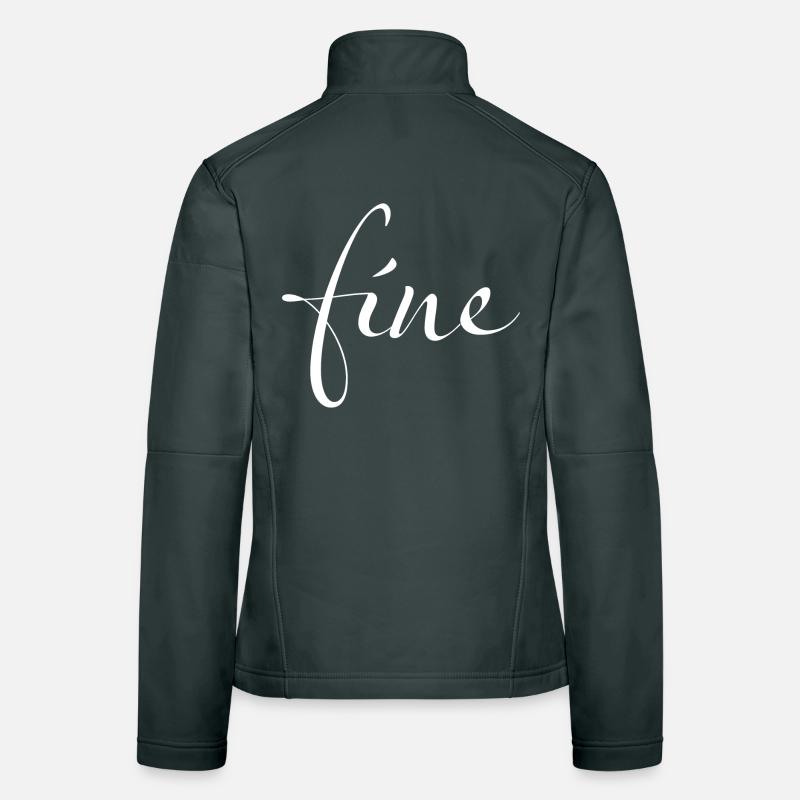 Fine – Your statement for super good days Women's Softshell Jacket
