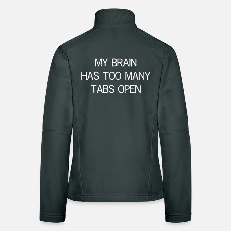 Mon cerveau a trop d’onglets ouverts Veste en tissu softshell Femme
