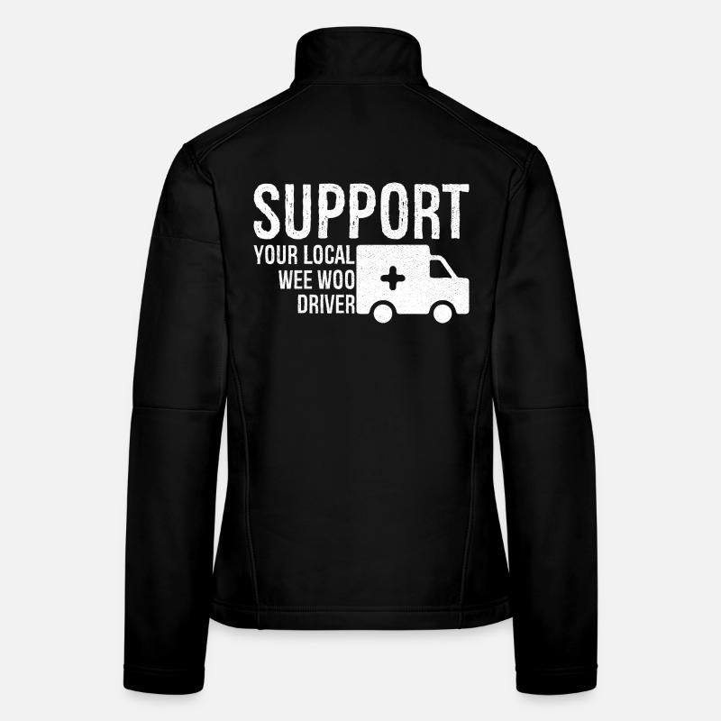 support your local wee woo driver Frauen Softshelljacke