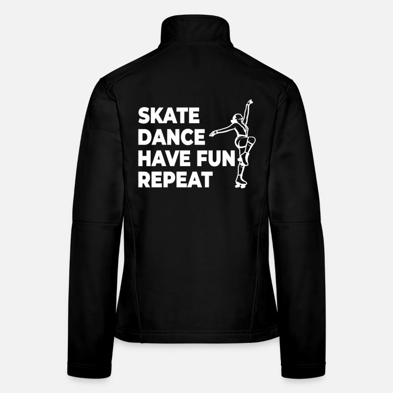 Skate Dance Have Fun Repeat Women's Softshell Jacket