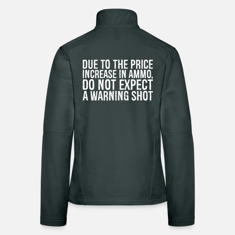 En raison de l’augmentation du prix des munitions, ne vous attendez pas à un Veste en tissu softshell Femme
