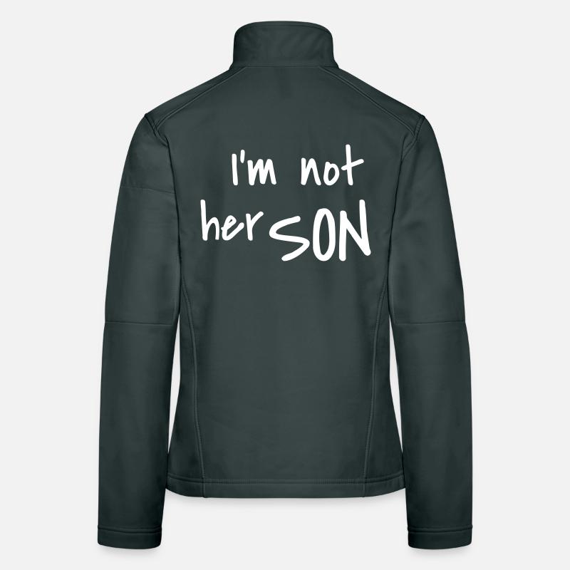 I am not her son Women's Softshell Jacket