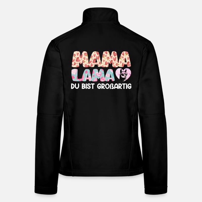 MAMA LAMA TU ES SUPER Drôle Veste en tissu softshell Femme