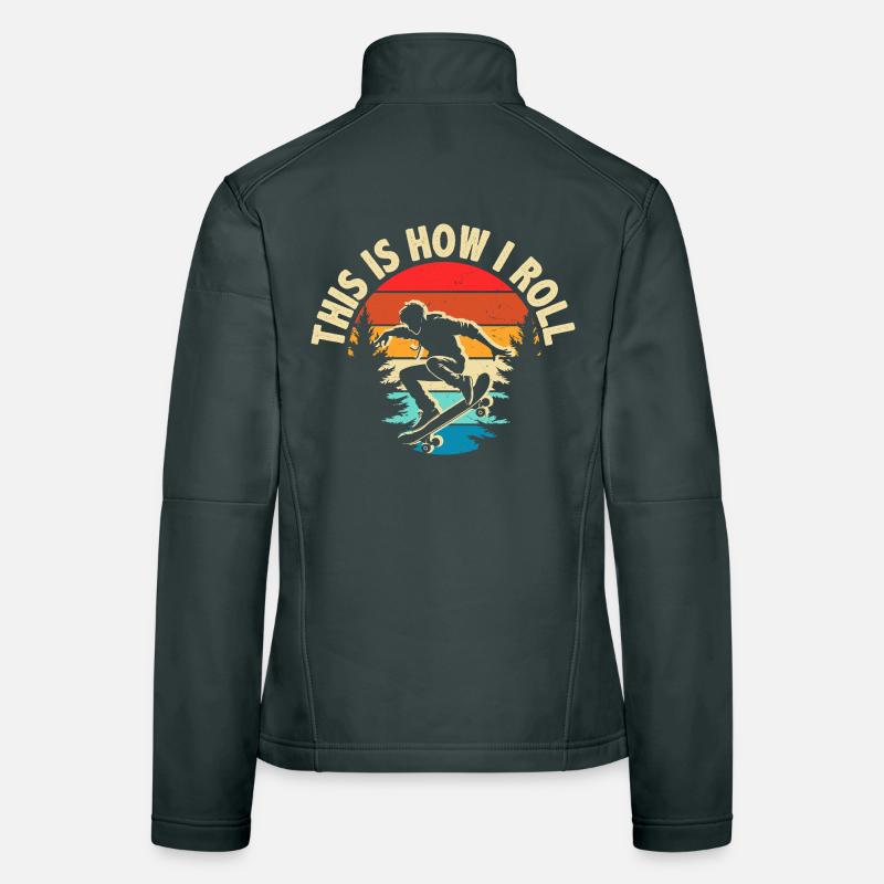 This Is How I Roll Skateboard Women's Softshell Jacket