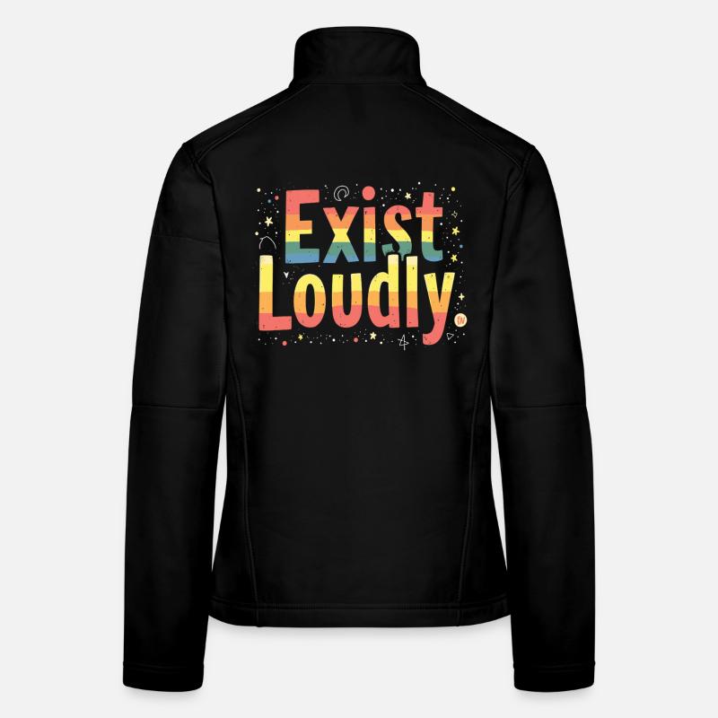 Exist Loudly – Buntes Pride Empowerment Frauen Softshelljacke
