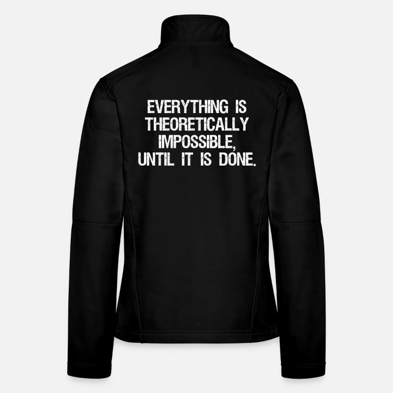Alles ist theoretisch unmöglich, bis es Frauen Softshelljacke