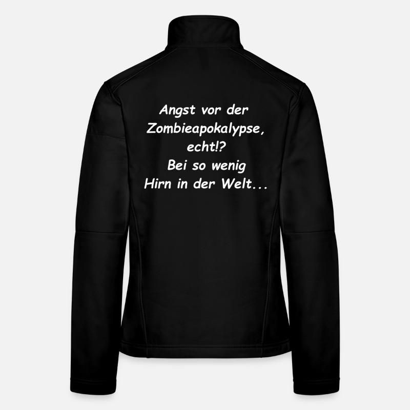 Angst vor der Zombieapokalypse Spruch - Frauen Softshelljacke - Schwarz