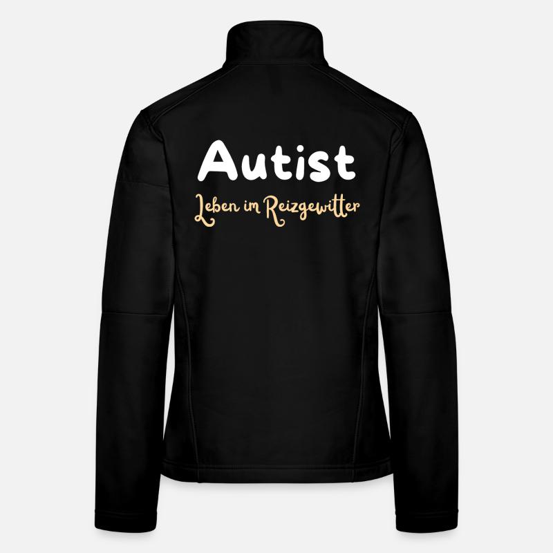 La vie dans une tempête de stimuli Déclaration sur l’autisme Veste en tissu softshell Femme