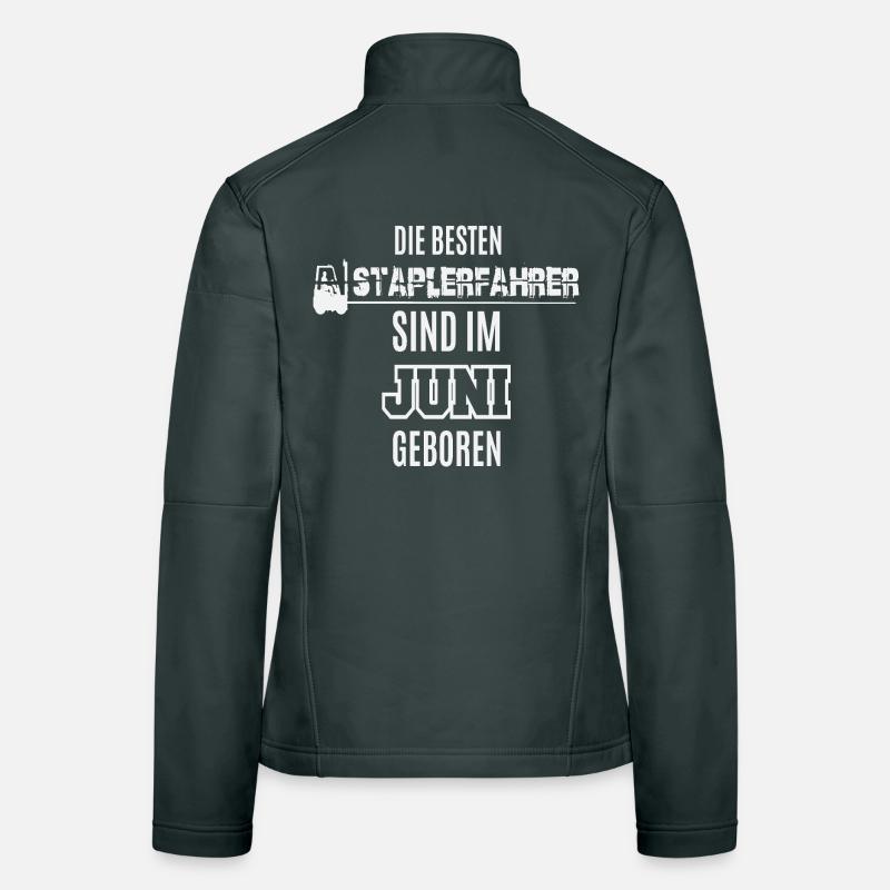 Best Forklift Driver Born in June / Forklift Women's Softshell Jacket