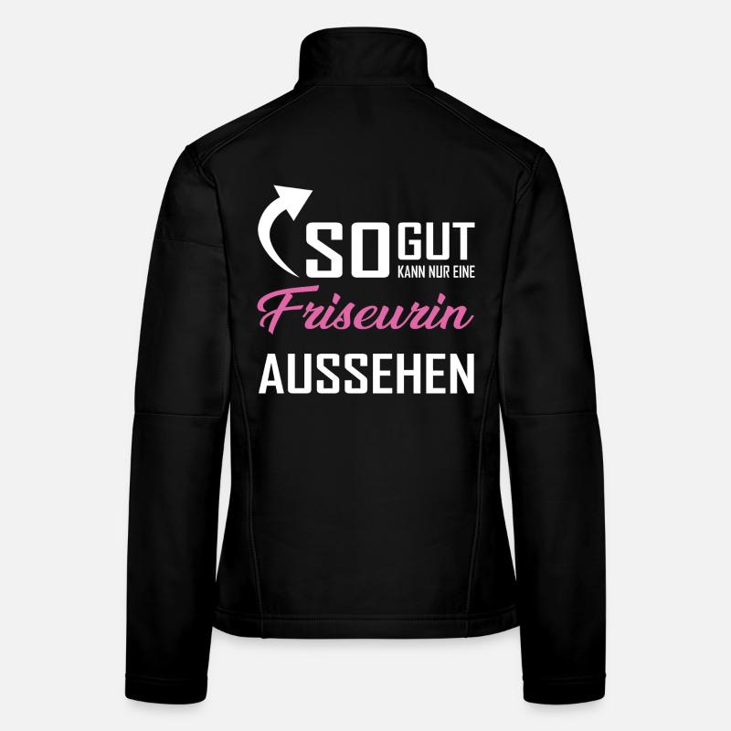 Seul un coiffeur peut être aussi beau Veste en tissu softshell Femme