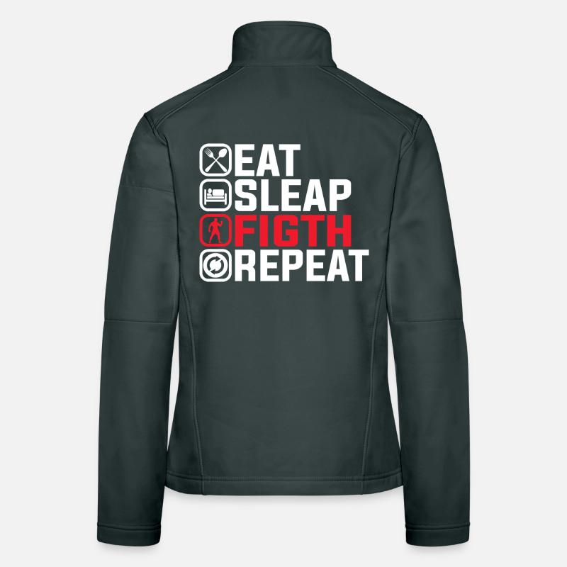 Manger Dormir Combattre Répéter - Conception de combattant MMA Veste en tissu softshell Femme
