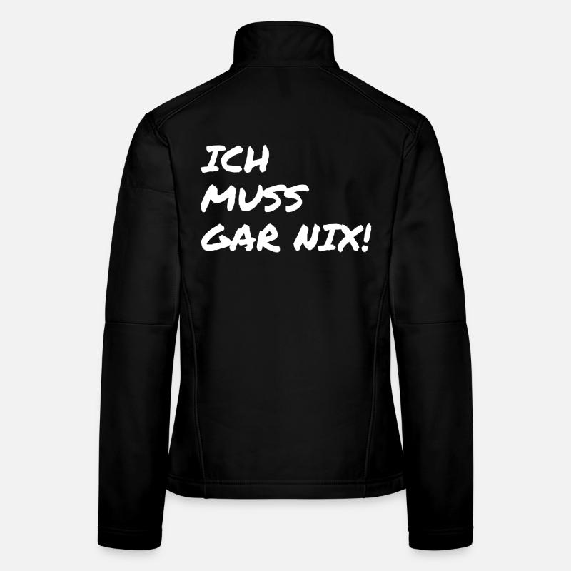 ich muss garnix Frauen Softshelljacke