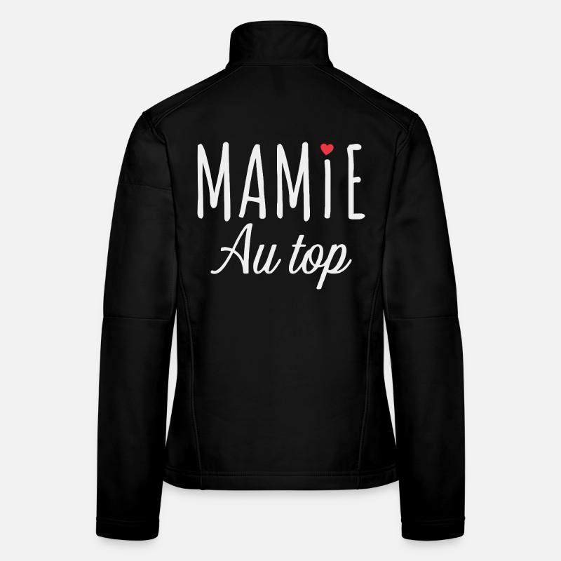 Mamie au Top – Message Touchant et Familial Veste en tissu softshell Femme
